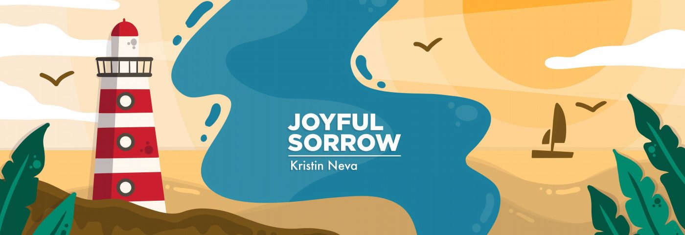 Joyful Sorrow
